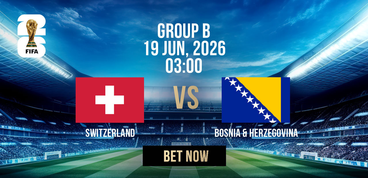 fifa world cup 2026 group stage group b switzerland vs bosnia and herzegovina